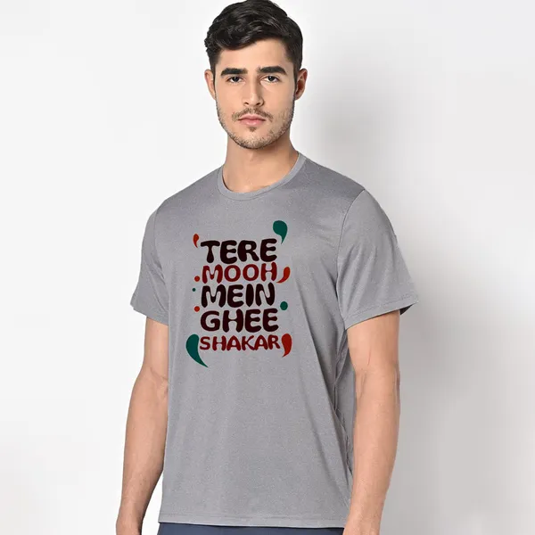 Mooch_Wale_Tere_Mooh_Mein_Ghee_Shakar__Quick-Dri_T-shirt_For_Men