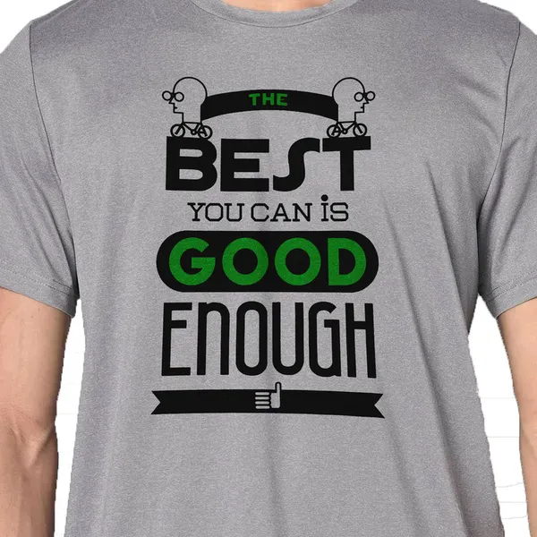 Mooch_Wale_The_Best_You_Can_Is_Good_Enough__Quick-Dri_T-shirt_For_Men
