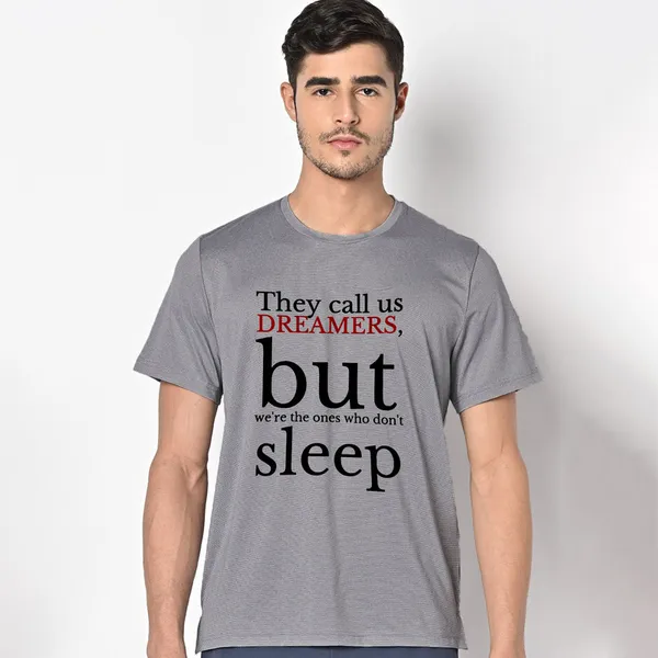 Mooch_Wale_They_Call_Us_Dreamers__Quick-Dri_T-shirt_For_Men