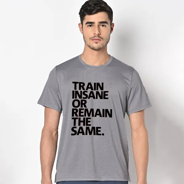 Mooch_Wale_Train_Insane_Or_Remain_The_Same__Quick-Dri_T-shirt_For_Men