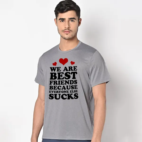 Mooch_Wale_We_Are_Best_Friends_Because_Everyone_Else_Sucks__Quick-Dri_T-shirt_For_Men