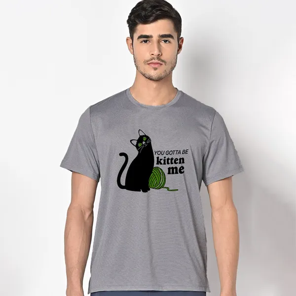 Mooch_Wale_You_Gotta_Be_Kitten_Me__Quick-Dri_T-shirt_For_Men