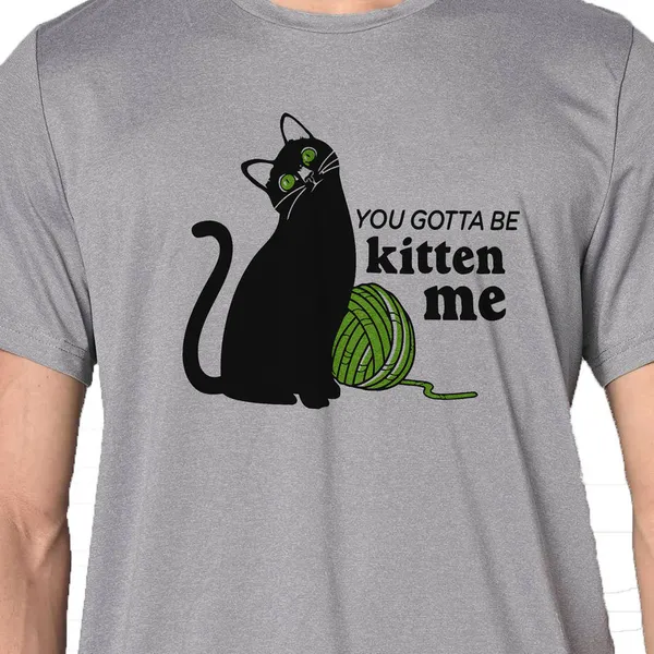 Mooch_Wale_You_Gotta_Be_Kitten_Me__Quick-Dri_T-shirt_For_Men