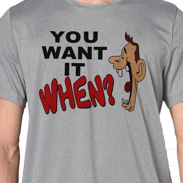 Mooch_Wale_You_Want_It_When__Quick-Dri_T-shirt_For_Men