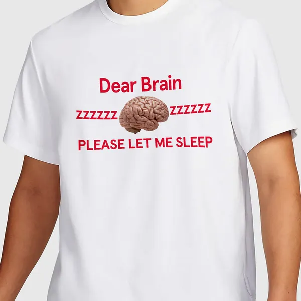 Mooch_Wale_Dear_Brain_Please_Let_Me_Sleep__Quick-Dri_T-shirt_For_Men