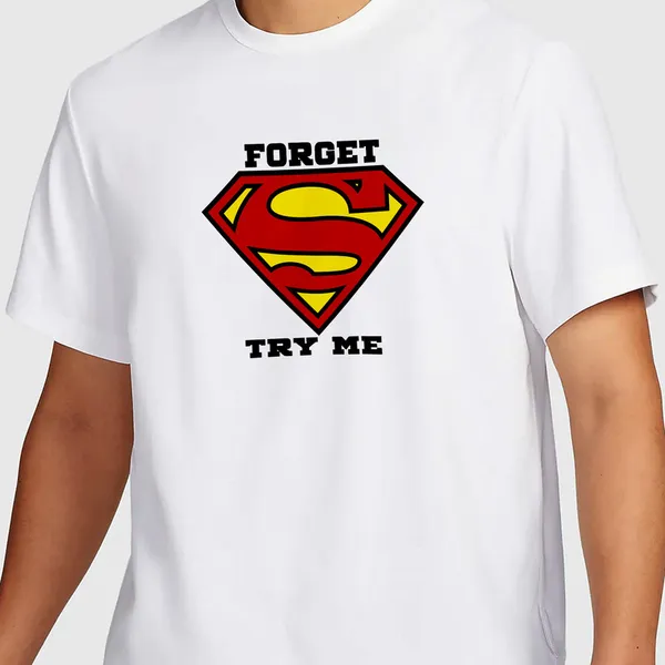 Mooch_Wale_Forget_Superman_Try_Me__Quick-Dri_T-shirt_For_Men