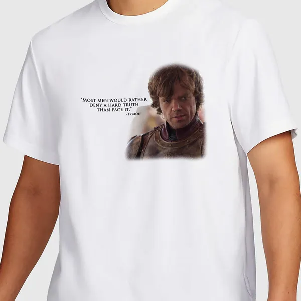 Mooch_Wale_Game_Of_Thrones_Tyrion_Hard_Truth_Quote__Quick-Dri_T-shirt_For_Men