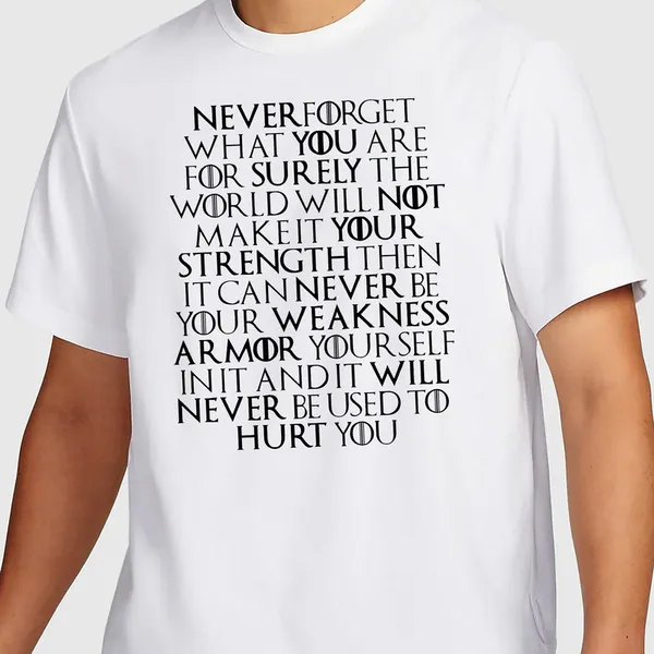 Mooch_Wale_Game_Of_Thrones_Wear_It_Like_And_Armor_Quote__Quick-Dri_T-shirt_For_Men