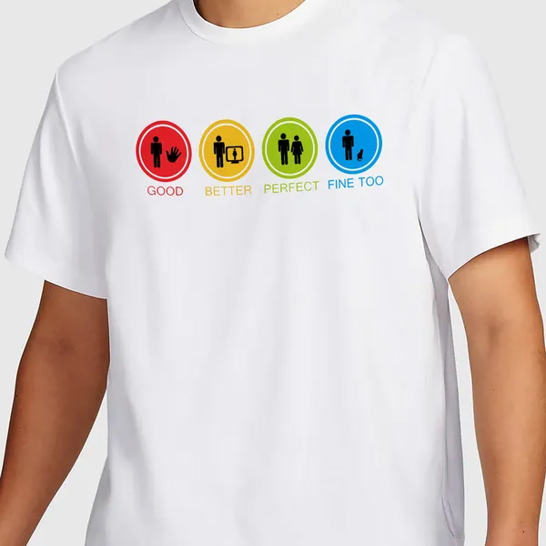 Mooch_Wale_Good_Better_Perfect_Fine_Too__Quick-Dri_T-shirt_For_Men