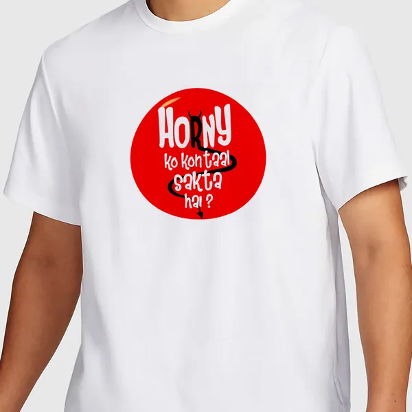 Mooch_Wale_Horny_Ko_Kon_Taal_Sakta_Hai__Quick-Dri_T-shirt_For_Men