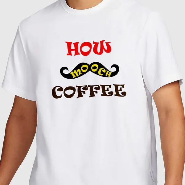 Mooch_Wale_How_Mooch_Coffee_White_(Symmetrical)__Quick-Dri_T-shirt_For_Men