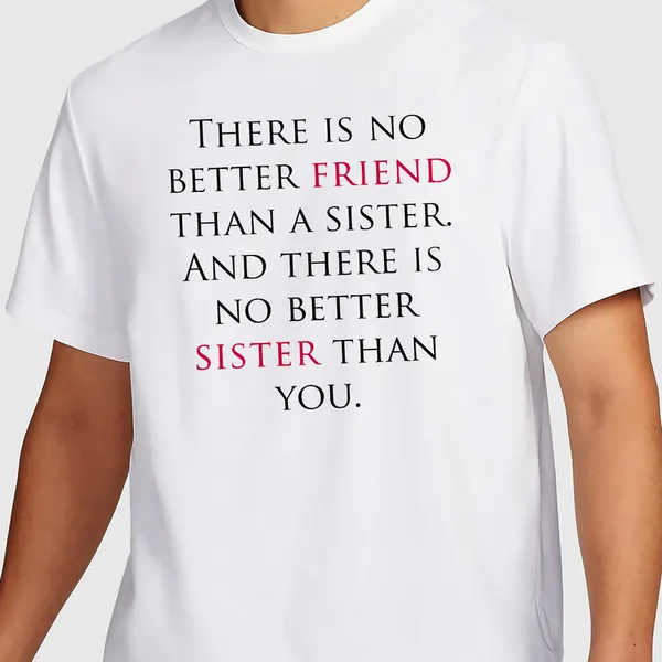 Mooch_Wale_No_Better_Friend_Than_A_Sister__Quick-Dri_T-shirt_For_Men