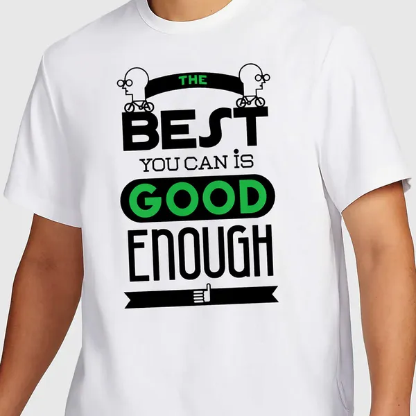 Mooch_Wale_The_Best_You_Can_Is_Good_Enough__Quick-Dri_T-shirt_For_Men