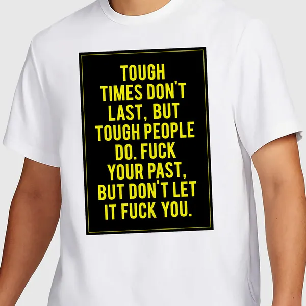 Mooch_Wale_Tough_Times_Don_T_Last_But_Tough_People_Do_Black_Baground__Quick-Dri_T-shirt_For_Men