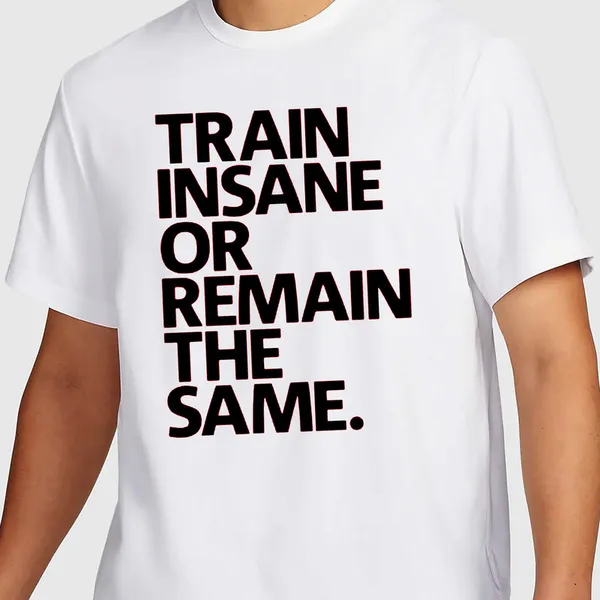 Mooch_Wale_Train_Insane_Or_Remain_The_Same__Quick-Dri_T-shirt_For_Men