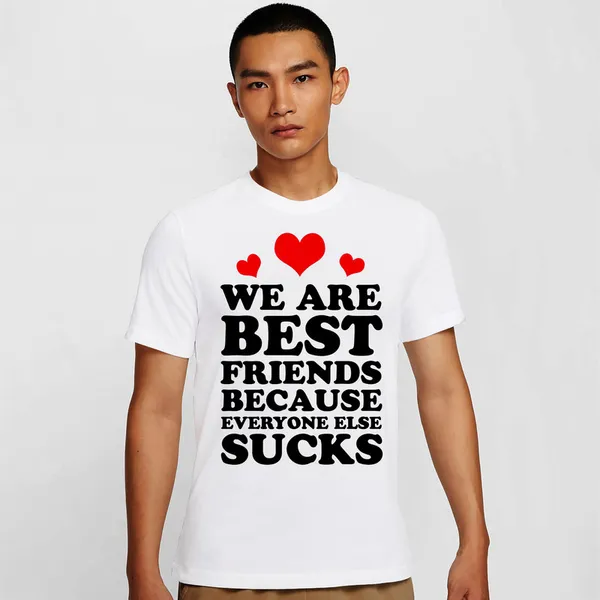 Mooch_Wale_We_Are_Best_Friends_Because_Everyone_Else_Sucks__Quick-Dri_T-shirt_For_Men