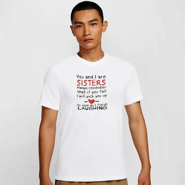 Mooch_Wale_You_And_I_Are_Sisters__Quick-Dri_T-shirt_For_Men