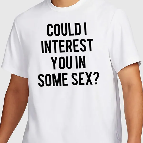 Mooch_Wale_Could_I_Intrest_You_In_Some_Sex__Quick-Dri_T-shirt_For_Men