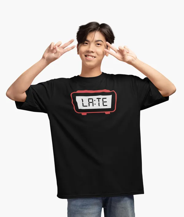 Late-_Black,_Oversized,_Unisex,_Funny_Graphic_Prined_T-Shirt