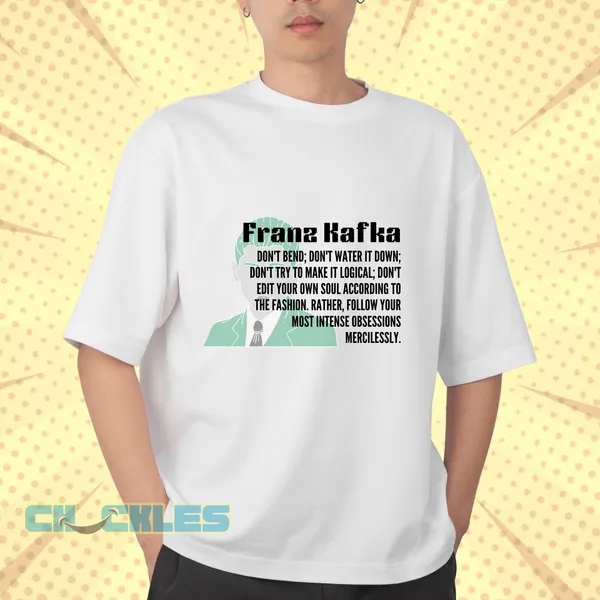White_Franz_Kafka_Quote_T-shirts_|_Soft_And_Breathable