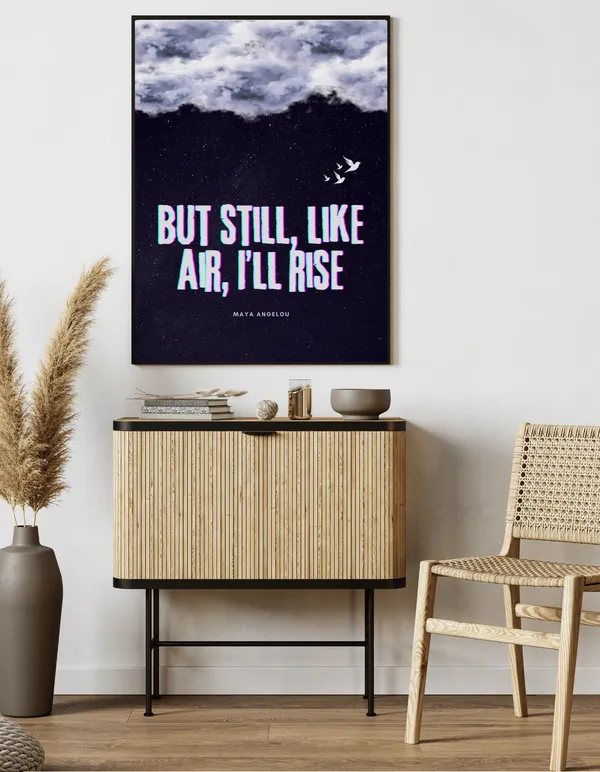 But_still_like_air,_I__ll_rise_-_Maya_Angelou_inspired_wall_art