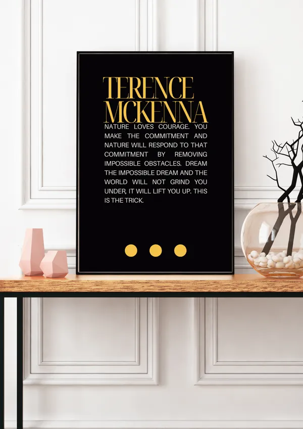 Terence_Mckenna_Nature_Loves_Courage_Quote_Wall_Art