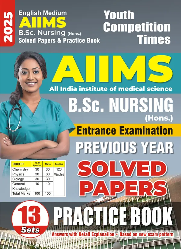 English_Medium)_Aiims_B.Sc._Nursing_(Hons.)_Solved_Papers_&_Practice_Book