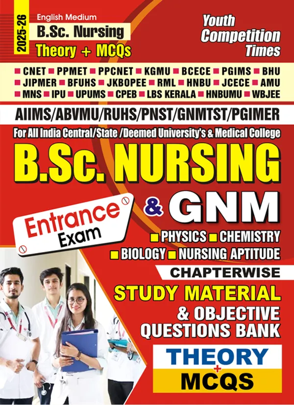 English_Medium)_B.Sc._Nursing_&_Gnm_For_All_India_State/Central_University_&_Medical_College_Biology/Physics/Chemistry/Nursing_Aptitude_Chapterwise_Study_Material,_Theory_&_Mcq
