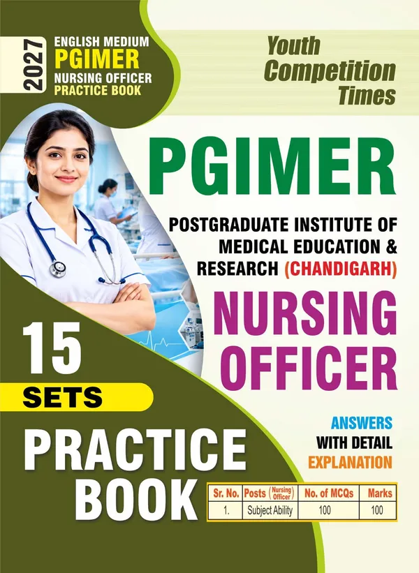 PGIMER_(Post_Graduate_Institute_of_Medical_Education_&_Research)_Nursing_Officer_I_Practice_Book_(15_Sets)_Answer_with_Detail_Explanation_I_English_Medium_I_2027	