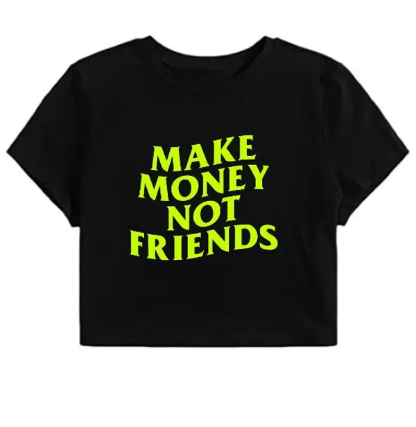 Black_Stylish_Make_Money_Not_Friend_Slogan_Printed_Crop_Top_For_Girls