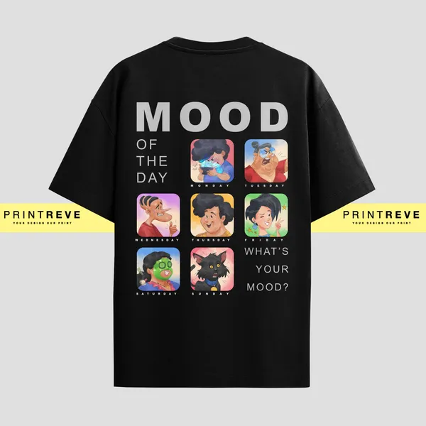 PRINTREVE_MOOD_OF_TEH_DAY_OVERSIZED_TSHIRTS_UNISEX_PREMIUM_240GSM_FRENCHTERRY