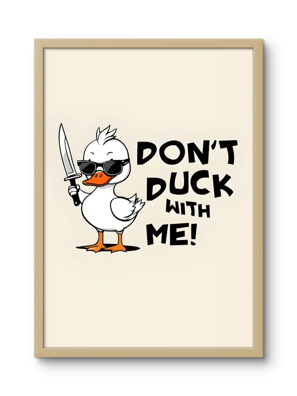 Wooden_Framed_Don'T_Duck_Me_Fibre_Art_|_For_Home_&_Office_Decor
