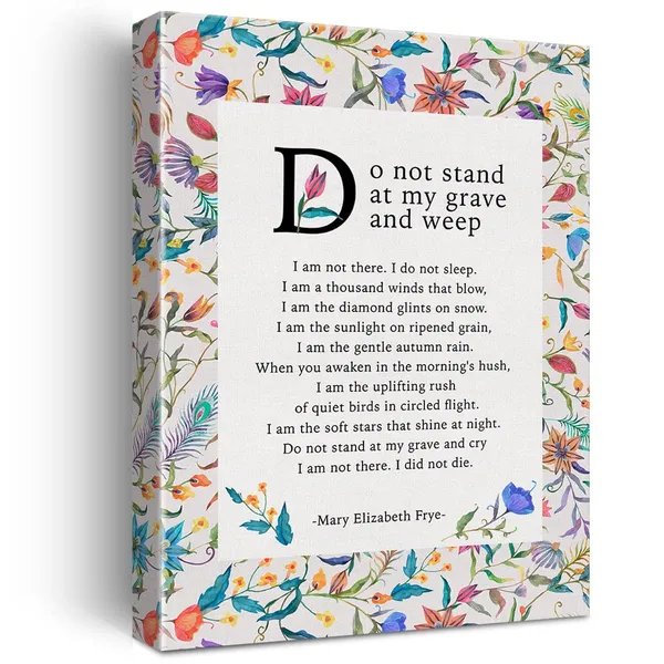 Multicolor_Funeral_Bereavement_Poem_Do_not_Stand_at_My_Grave_and_Weep_Poetry_Print_Canvas_Wall_Art_Home_Office_Decor_Floral_Painting_12_x_16_Canvas_Poster_Framed_Ready_to_Hang