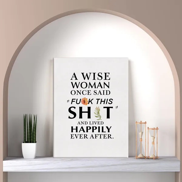 Multicolor_Inspirational_Woman_Quote_Modern_Print_Canvas_Wall_Art_Home_Decor_a_Wise_Woman_Once_Said_Painting_12_x_16_Canvas_Poster_Framed_Ready_to_Hang_Girl_Gift