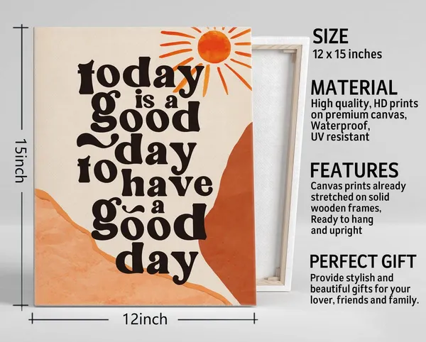 Multicolor_Today_is_A_Good_Day_to_Have_A_Good_Day_Canvas_Wall_Art,_Inspirational_Quote_Canvas_Prints_Poster_Wall_Art,_Canvas_Wall_Art_|_For_Home_Decor,_Motivational_Quote_Home_Office_Size_12x15