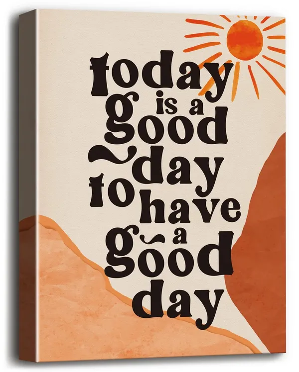 Multicolor_Today_is_A_Good_Day_to_Have_A_Good_Day_Canvas_Wall_Art,_Inspirational_Quote_Canvas_Prints_Poster_Wall_Art,_Canvas_Wall_Art_|_For_Home_Decor,_Motivational_Quote_Home_Office_Size_12x15