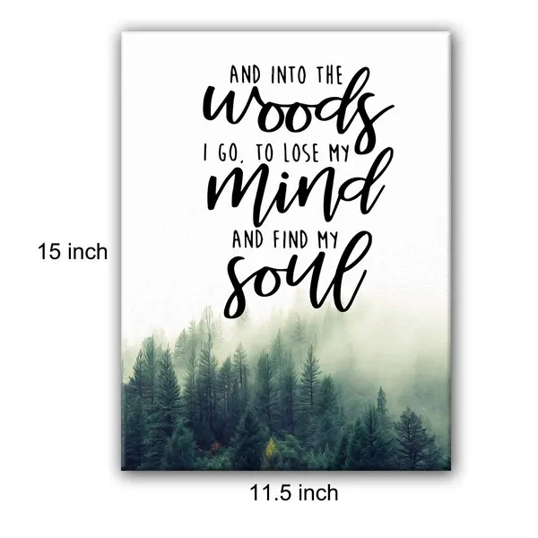 Multicolor_Inspirational_Quote_into_the_Woods_I_Go_to_Lose_My_Mind_and_Find_My_Soul_Poster_Canvas_Wall_Art_Home_Decor_-_Mountain_|_Forest_Canvas_Print_Wall_Art_Painting_Ready_to_Hang_Hiking_Camping_Gifts_-_Easel_&_Hanging_Hook_12_x_16_Inch