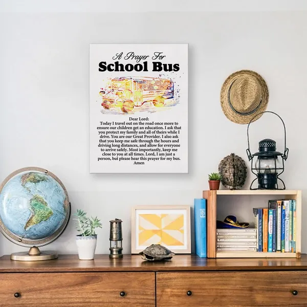 Multicolor_a_School_Bus's_Prayer_Quote_Poster_Canvas_Wall_Art_|_For_Office_Home_Decor_-_School_Bus_Drivers_Canvas_Print_Wall_Art_Painting_Ready_to_Hang_Gifts_-_Easel_&_Hanging_Hook_12_x_16_Inch