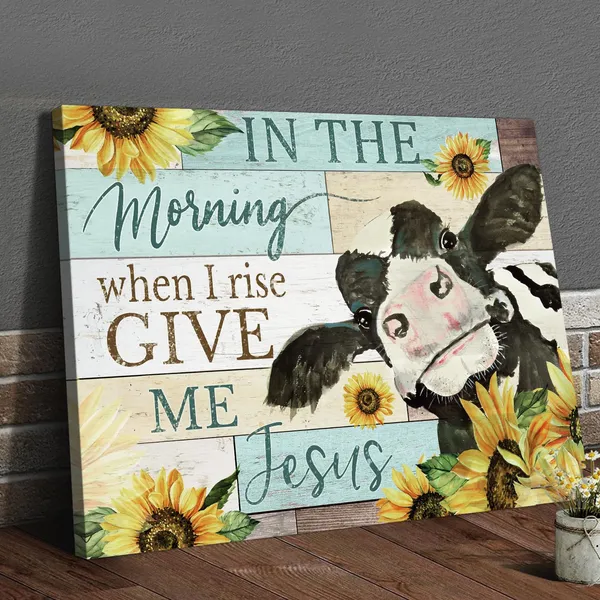 Multicolor_Teal_Blue_Inspirational_Quote_Wall_Art_In_the_Morning_When_I_rise_Give_Me_Jesus_Phrases_Canvas_Painting_Farm_Cow_with_Sunflowers_Picture_Print_Posters_Rustic_Farmhouse_Artwork_Decor_|_For_Bedroom_12x16