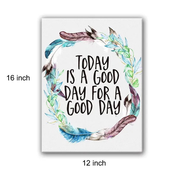 Multicolor_Inspirational_Today_Is_A_Good_Day_Quotes_Theme_Canvas_Wall_Art_|_For_Office_Studios_School_Dorm_Wall_Decor,_Inspirational_Motivational_Living_Room_Bedroom_Office_Home_Decor_(White)
