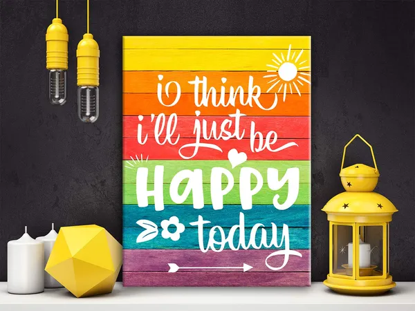 Multicolor_I_Think_I'Ll_Just_Be_Happy_Today_Inspirational_Quote_Canvas_Wall_Art,_Inspirational_Home_Decor,_Motivational_Office_Quote_Size_12X16