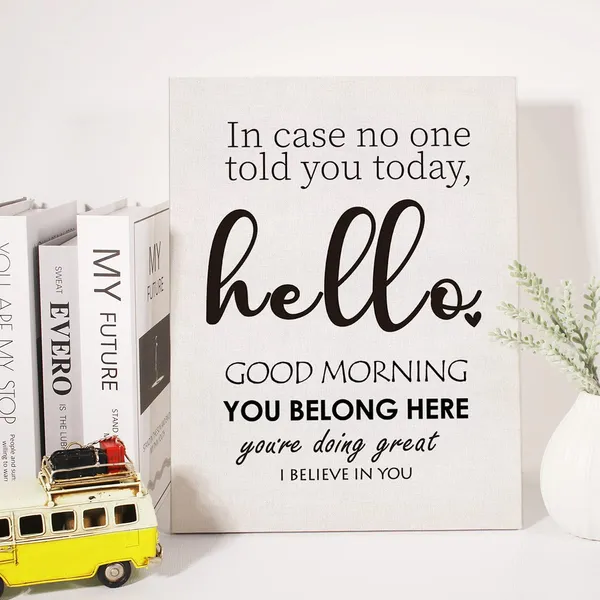 Multicolor_Inspirational_Quote_Canvas_Wall_Art_In_Case_No_One_Told_You_Today_Hello_Good_Morning_Canvas_Print_Positive_Poster_Painting_Wall_Decor_Framed_Gift_12_X_16_Inch