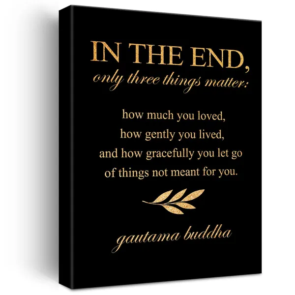 Multicolor_Inspirational_Gold_Foil_Canvas_Wall_Art_Positive_In_The_End_Only_Three_Things_Matter_Buddha_Quotes_Print_Framed_Canvas_Painting_Artwork_Home_Decor_Gifts_12_X_16_Inch