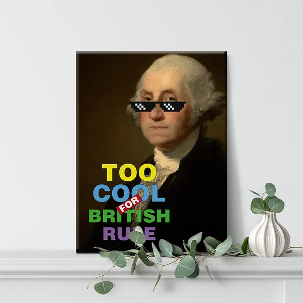 Multicolor_Funny_George_Washington_Too_Cool_Canvas_Painting_Prints_|_For_Home_Wall_Art_Decor_Framed_Artwork_Teacher_Gifts_(12_X_16_Inch)
