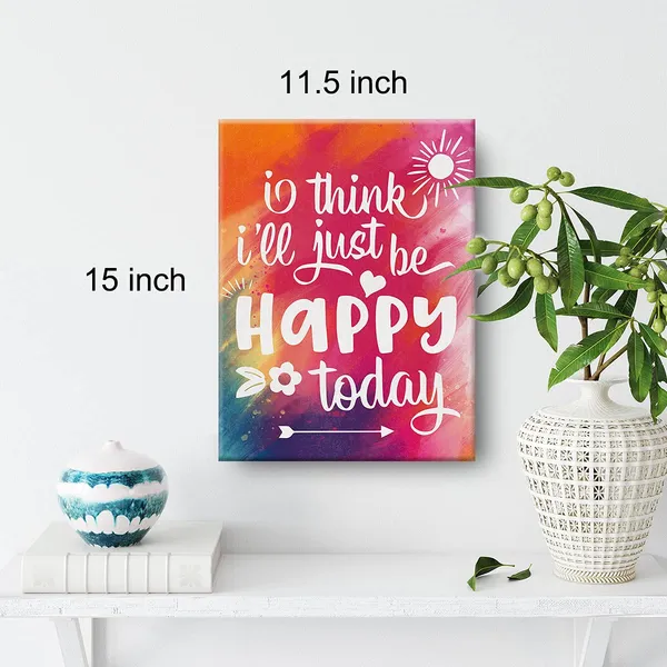 Multicolor_Inspirational_Wall_Art_I_Think_I'Ll_Just_Be_Happy_Today_Quote_Watercolor_Canvas_Painting_Prints_|_For_Home_Wall_Decor_Framed_Motivational_Artwork_Gifts(12_X_16_Inch)