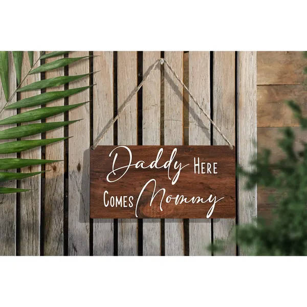 Multicolor_Daddy_Here_Comes_Mommy_Wood_Sign_Wedding_Wooden_Signs_Rustic_Hanging_Plaque_Home_Wall_Art_12"_X_6"_Sign_Wall_Decor_|_For_Home_Wedding