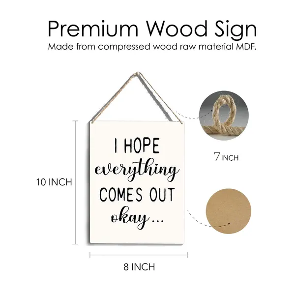 Multicolor_I_Hope_Everything_Comes_Out_Okay_Wood_Sign_Bathroom_Wooden_Signs_Rustic_Hanging_Plaque_Home_Wall_Art_8"_X_10"_Sign_Wall_Decor_|_For_Home_Bathroom
