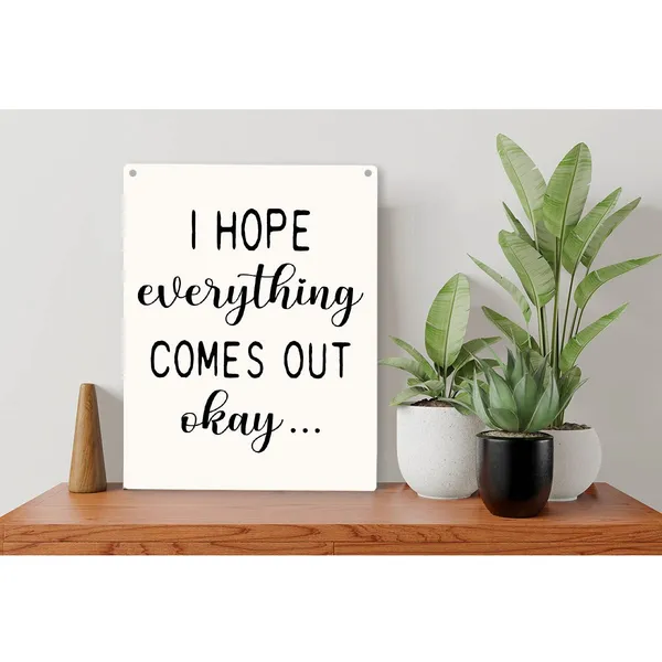 Multicolor_I_Hope_Everything_Comes_Out_Okay_Wood_Sign_Bathroom_Wooden_Signs_Rustic_Hanging_Plaque_Home_Wall_Art_8"_X_10"_Sign_Wall_Decor_|_For_Home_Bathroom
