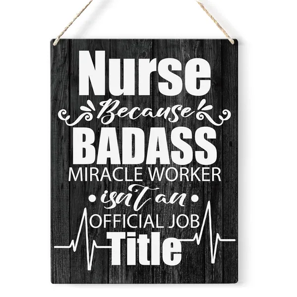 Multicolor_Nurse_Quote_Wood_Sign_Nurse_Because_Badass_Miracle_Worker_Wooden_Signs_Rustic_Hanging_Plaque_Home_Wall_Art_8"_X_10"_Sign_Wall_Decor_|_For_Home_Office