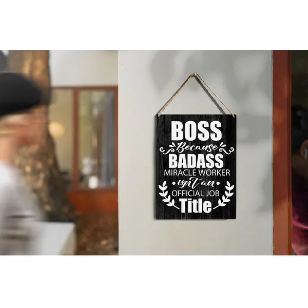 Multicolor_Boss_Quote_Wood_Sign_Boss_Because_Badass_Miracle_Worker_Wooden_Signs_Rustic_Hanging_Plaque_Home_Wall_Art_8"_X_10"_Sign_Wall_Decor_|_For_Home_Office